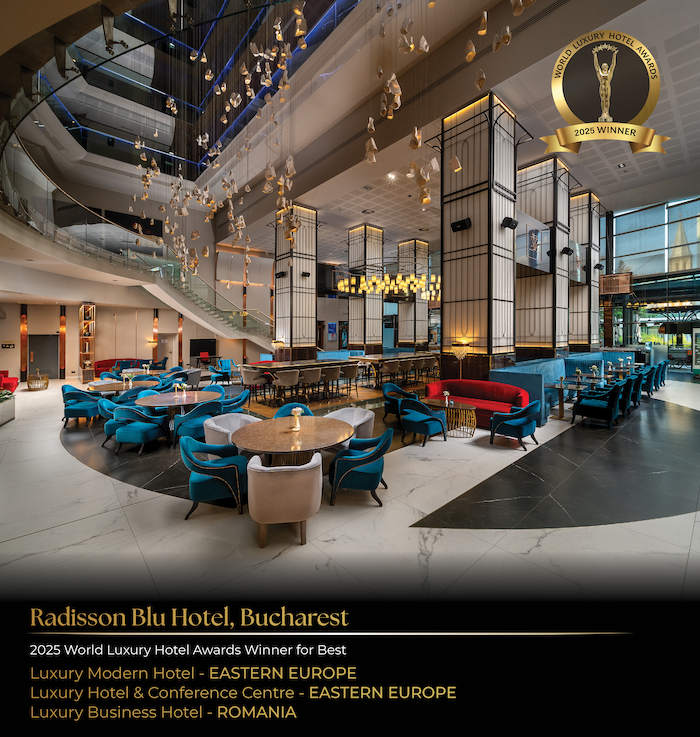 Radisson Blu Hotel, București, distins cu cele mai înalte premii la competiții internaționale și locale din industria ospitalității